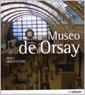 MUSEO DE ORSAY ARTE Y ARQUITECTURA 2013 | 9783848004669 | GARTNER, PETER J.