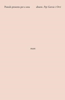 Postals presents per a una mare absent | 9788415269564 | Garcia i Orri, Pep