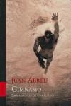 Gimnasio, emanaciones de una rutina | 9788496071032 | Abreu Felippe, Juan