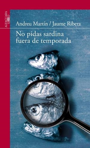 No pidas sardina fuera de temporada | 9788420475141 | Martín, Andreu / Ribera, Jaume