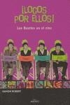 ¡Locos por ellos! Los Beatles en el cine | 9788489790940 | Robert Vilaseca, Ramon