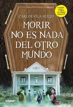 MORIR NO ES NADA DEL OTRO MUNDO | 9788468342849 | Vila Sexto, Carlos