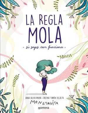 La regla mola | 9788418483806 | Torrón (Menstruita), Cristina/Salvia, Anna