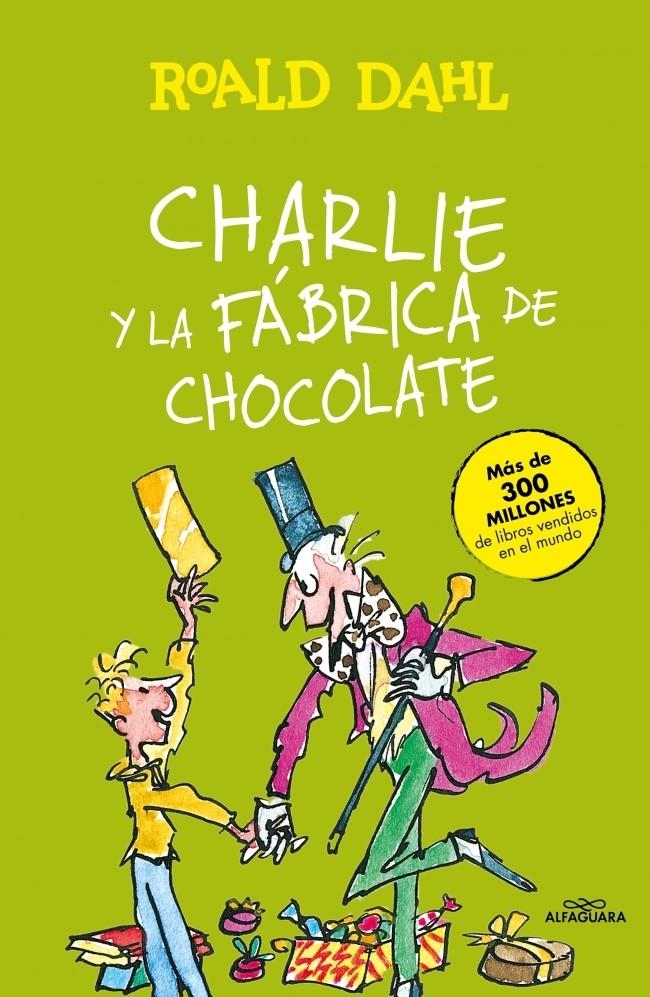 Charlie y la fábrica de chocolate (Colección Alfaguara Clásicos) | 9788420482880 | Dahl, Roald