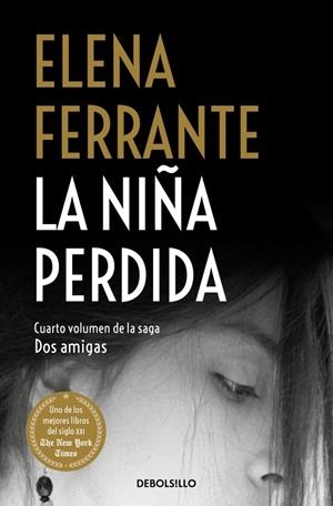 La niña perdida (Dos amigas 4) | 9788466344388 | Ferrante, Elena