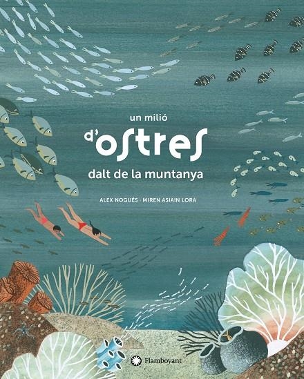 Un milió d'ostres dalt de la muntanya | 9788417749361 | Nogués, Alex
