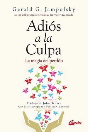 Adiós a la culpa | 9788484457398 | Jampolsky, Gerald G.