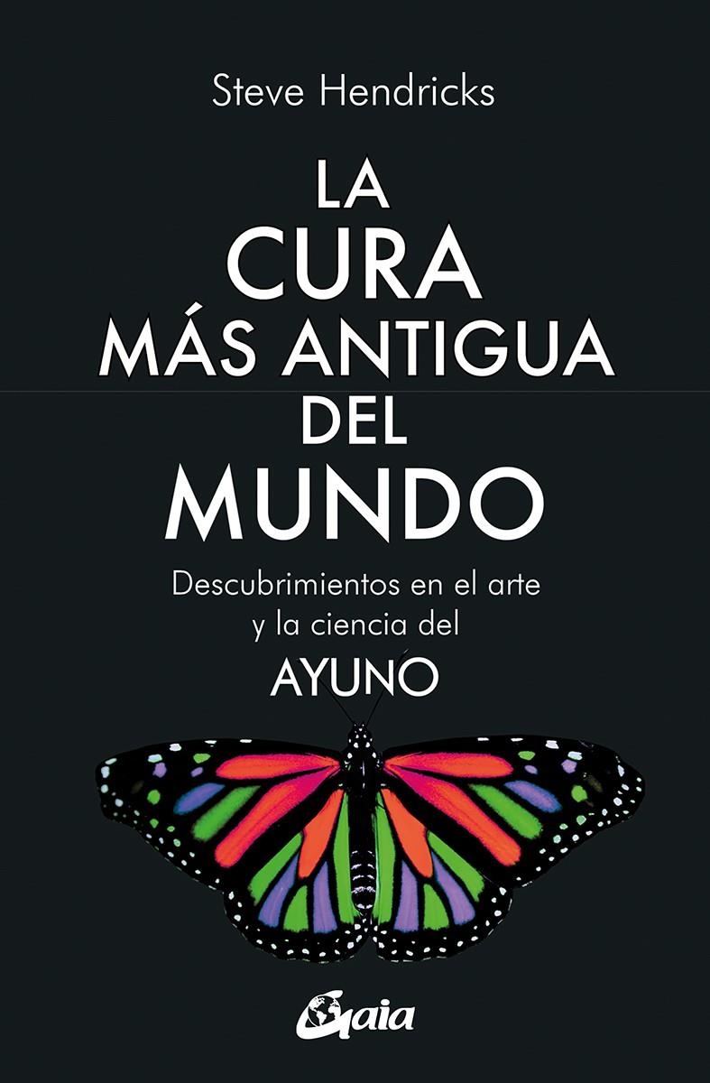 La cura más antigua del mundo | 9788411080286 | Hendricks, Steve