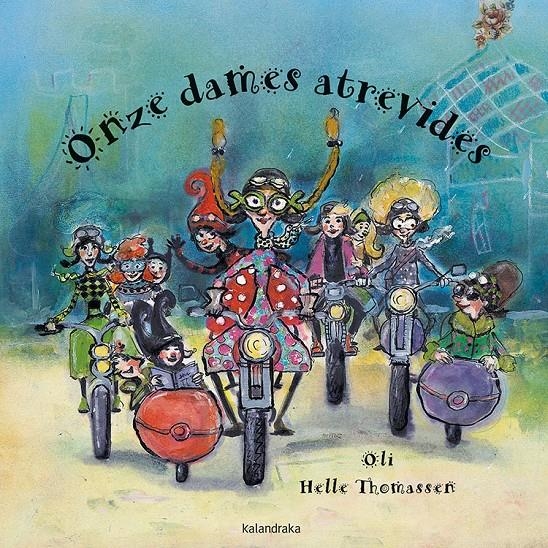 Onze dames atrevides | 9788416804450 | González ‘Oli’, Xosé Manuel