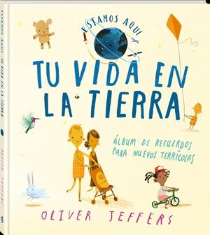 Tu vida en La Tierra | 9788418762642 | Jeffers, Oliver