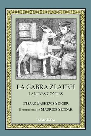 La cabra Zlateh i altres contes | 9788484644477 | Singer, Isaac Bashevis