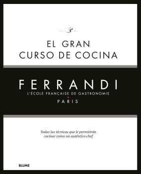 El gran curso de cocina. Ferrandi Paris | 9788418075858 | Ferrandi Paris
