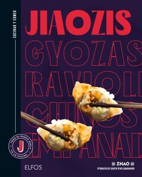 Cocinar y comer. Jiaozis, gyozas, raviolis chinos, empanadillas | 9788410268876 | La Taverne de Zhao/Samanakkodi, Shakthi Peiris