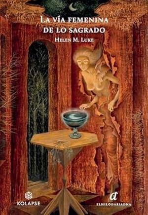 La vía femenina de lo sagrado | 9788419741080 | Luke, Helen M.