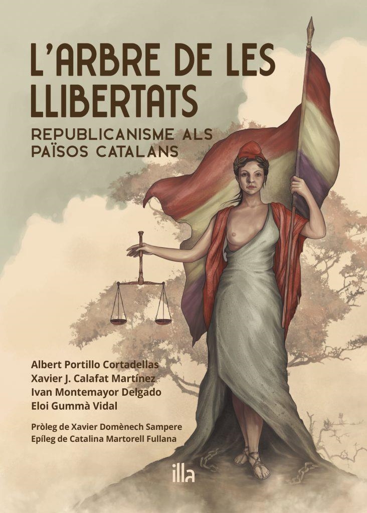 L'arbre de les llibertats | 9788412429398 | Portillo Cortadellas, Albert/Calafat Martínez, Xavier J./Montemayor Delgado, Ivan/Gummà Vidal, Eloi