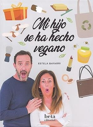 MI HIJO SE HA HECHO VEGANO | 9788470914492 | Bayarri Martin, Estela/Sala, Montse