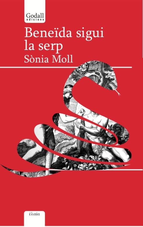 Beneïda sigui la serp | 9788494840753 | Moll Gamboa, Sònia