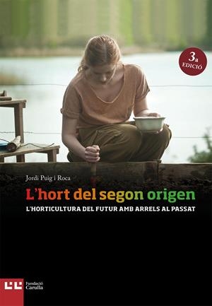 L'hort del segon origen | 9788472269897 | Puig i Roca, Jordi