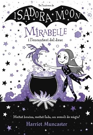 Mirabelle 1 - Mirabelle i l'encanteri del drac | 9788420452999 | Muncaster, Harriet