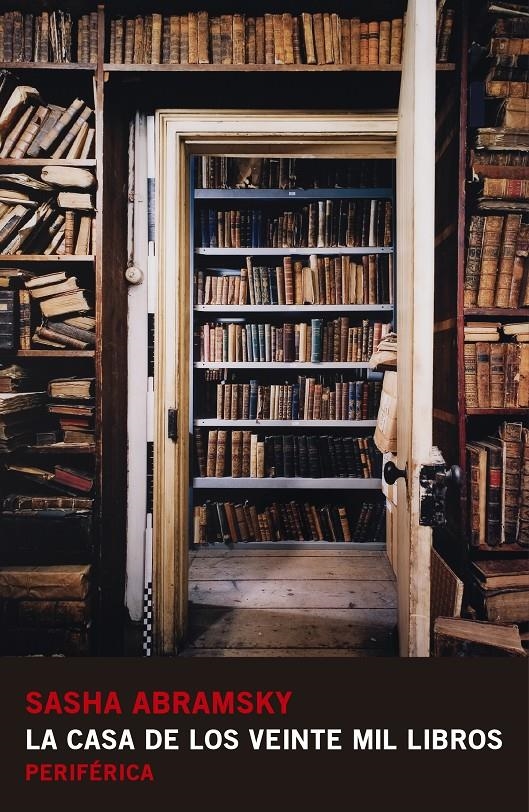 La casa de los veinte mil libros | 9788416291403 | Abramsky, Sasha