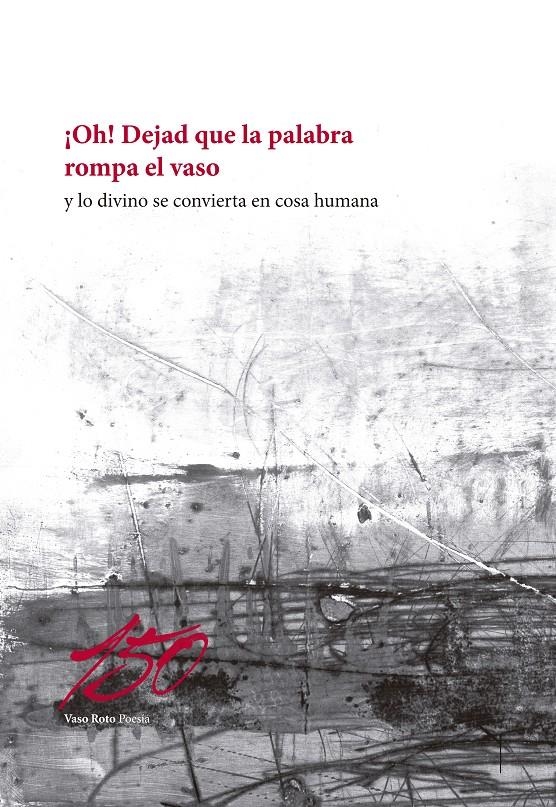 ¡Oh! Dejad que la palabra rompa el vaso | 9788412243987 | Varios autores
