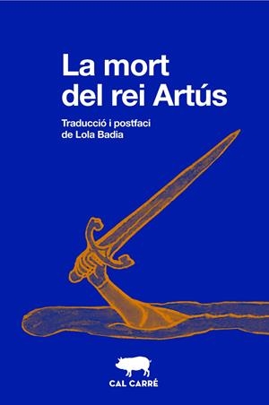 La mort del rei Artús | 9788412725513 | Anónimo