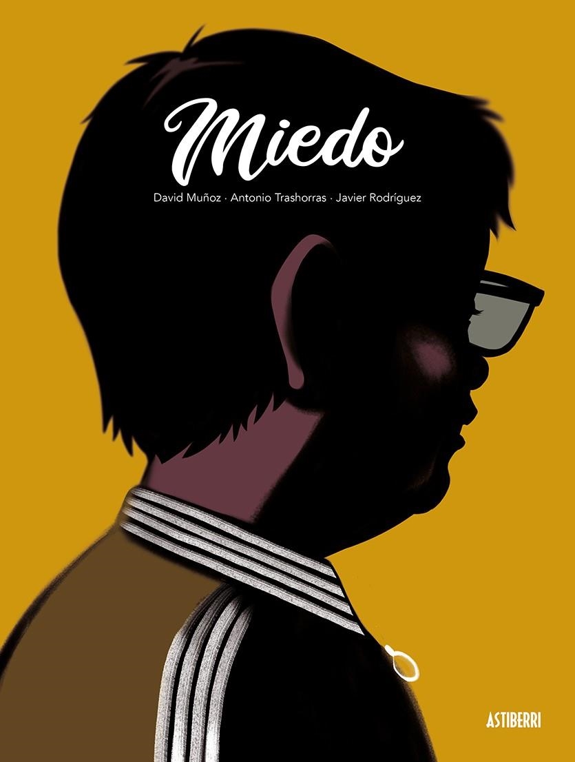 Miedo | 9788410332348 | Muñoz, David/Trashorras, Antonio/Rodríguez, Javier