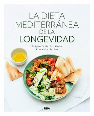 La dieta mediterránea de la longevidad | 9788490565544 | Retion, Alexandra/De Turckheim, Stéphanie