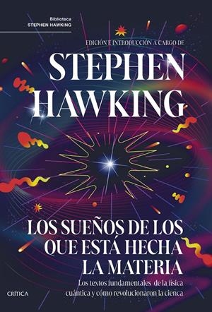 Los sueños de los que está hecha la materia | 9788491996293 | Hawking, Stephen