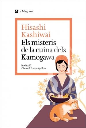 Els misteris de la cuina dels Kamogawa (La cuina dels Kamogawa 1) | 9788419334152 | Kashiwai, Hisashi