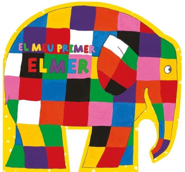 L'Elmer. Llibre de cartró - El meu primer Elmer | 9788448850999 | McKee, David