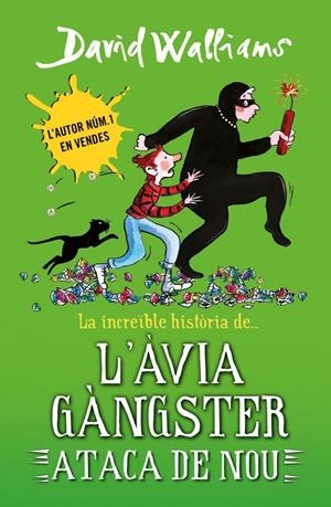 La increïble història de... - L'àvia gàngster ataca de nou | 9788419169648 | Walliams, David