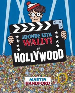 ¿Dónde está Wally? - En Hollywood | 9788415579731 | Handford, Martin