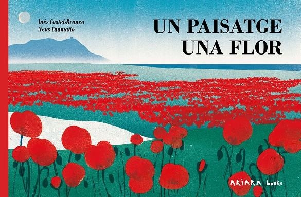 Un paisatge, una flor | 9788418972713 | Castel-Branco, Inês