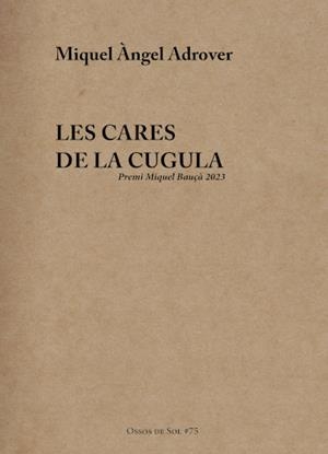 Les cares de la cugula | 9788412689167 | Adrover Perelló, Miquel Àngel