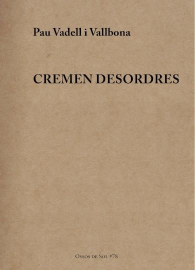 Cremen desordres | 9788412689198 | Vadell Vallbona, Pau