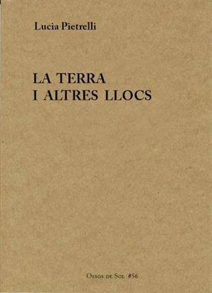 La terra i altres llocs | 9788412220667 | Pietrelli, Lucia