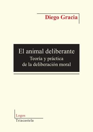 El animal deliberante | 9788417252243 | Gracia, Diego