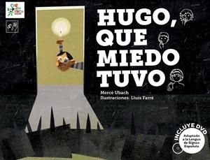 Hugo, que miedo tuvo | 9788494122545 | Ubach Dorca, Mercè