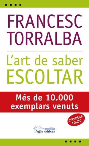 L'art de saber escoltar | 9788497794152 | Torralba Roselló, Francesc