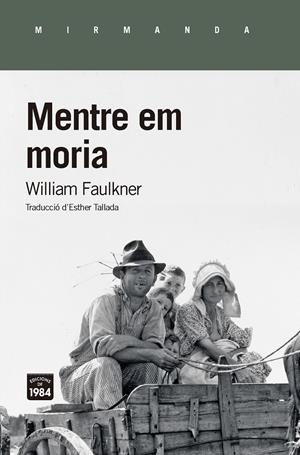 Mentre em moria | 9788416987474 | Faulkner, William