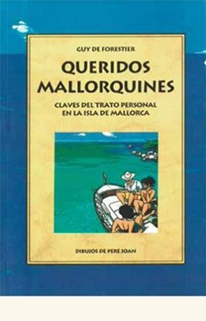 QUERIDOS MALLORQUINES | 9788476512227 | DE FORESTIER SEGUES, GUY