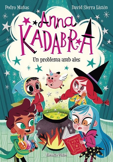 Anna Kadabra 2. Un problema amb ales | 9788491379867 | Mañas, Pedro/Sierra Listón, David