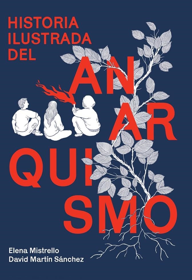 Historia ilustrada del anarquismo | 9788410414020 | Martin, David/Mistrello, Elena
