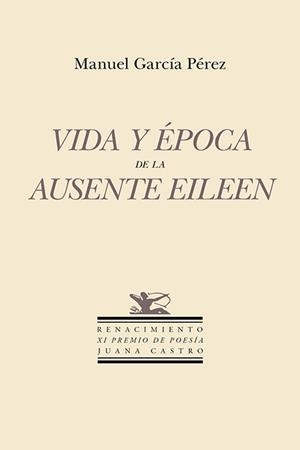 Vida y época de la ausente Eileen | 9791387552442 | García Pérez, Manuel