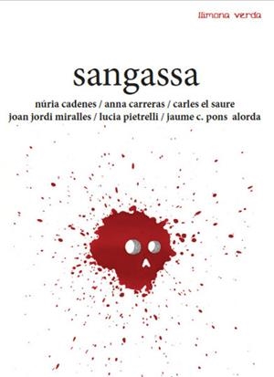 Sangassa | 9788494579233 | Cadenes Alabèrnia, Núria/Carreras Aubets, Anna/Sànchez Cardona, Carles/Miralles Brotons, Joan Jordi/