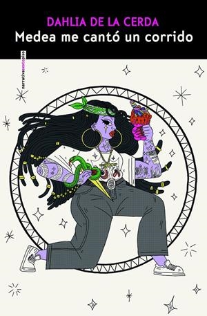 Medea me cantó un corrido | 9788410249318 | Cerda, Dahlia de la
