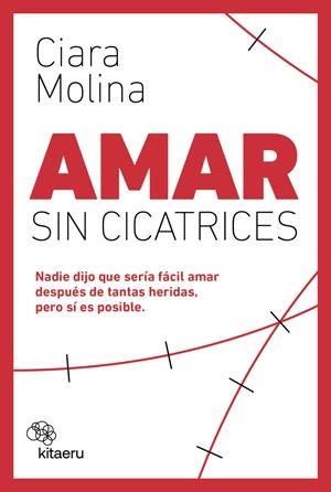 Amar sin cicatrices | 9788410428119 | Molina, Ciara
