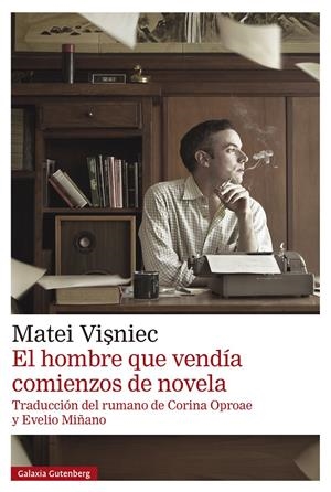 El hombre que vendía comienzos de novela | 9788410317345 | Visniec, Matei