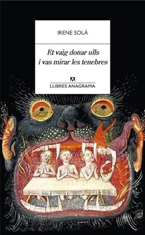 Et vaig donar ulls i vas mirar les tenebres | 9788433905130 | Solà Saez, Irene